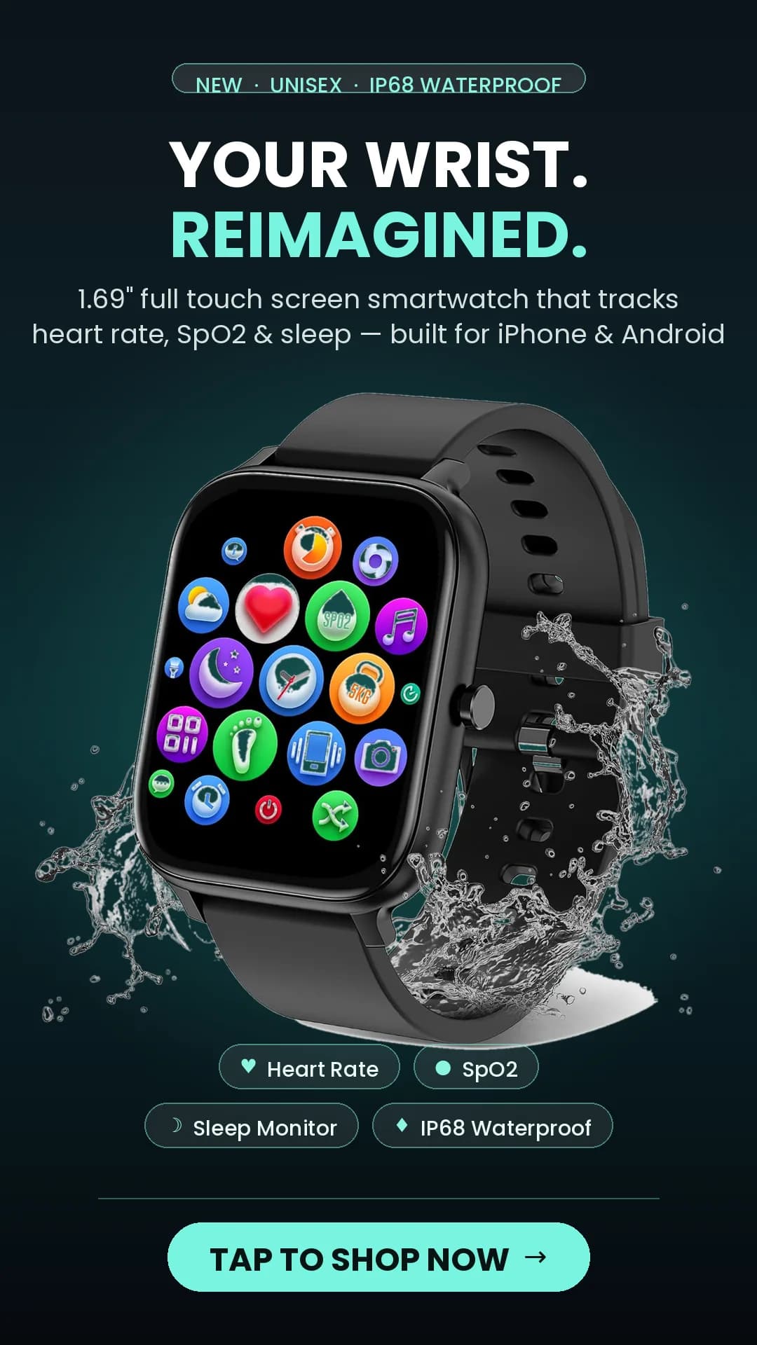 Your wrist just got an upgrade. ⌚ This 1.69" full-touch smartwatch tracks your heart rate, sleep, and SpO2 in real time — IP68 waterproof and works seamlessly with both iPhone and Android. Simple, smart, and built for everyday movement.